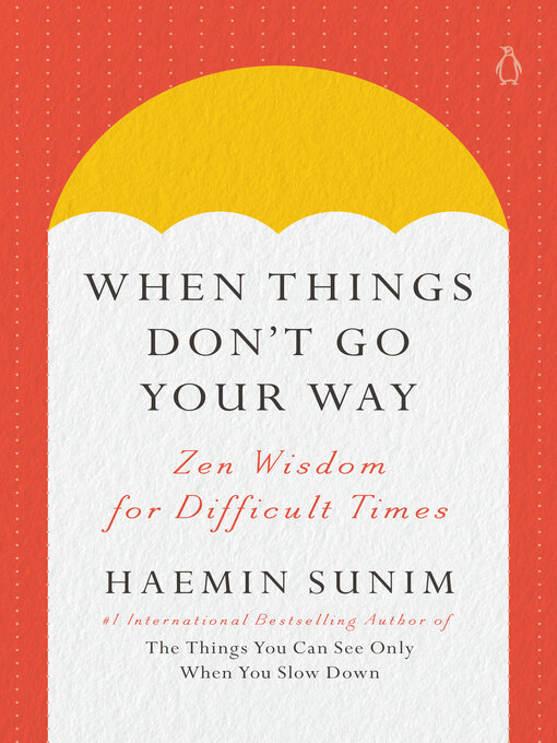 Haemin Sunim创作的When Things Don't Go Your Way作品的详细信息 - 可供借阅